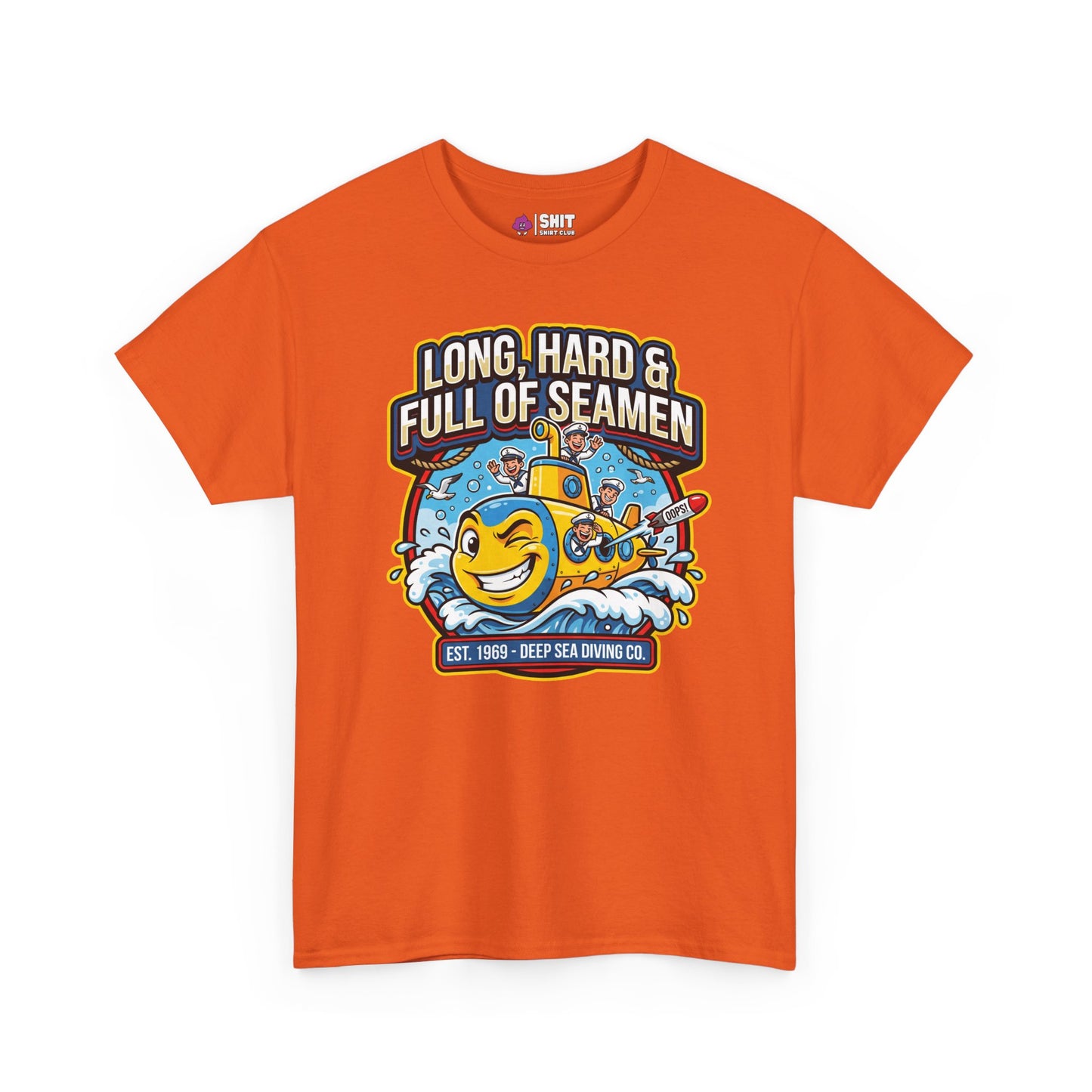 "Long, Hard & Full of Seamen" Funny Submarine Tee - Shit Shirt Club 