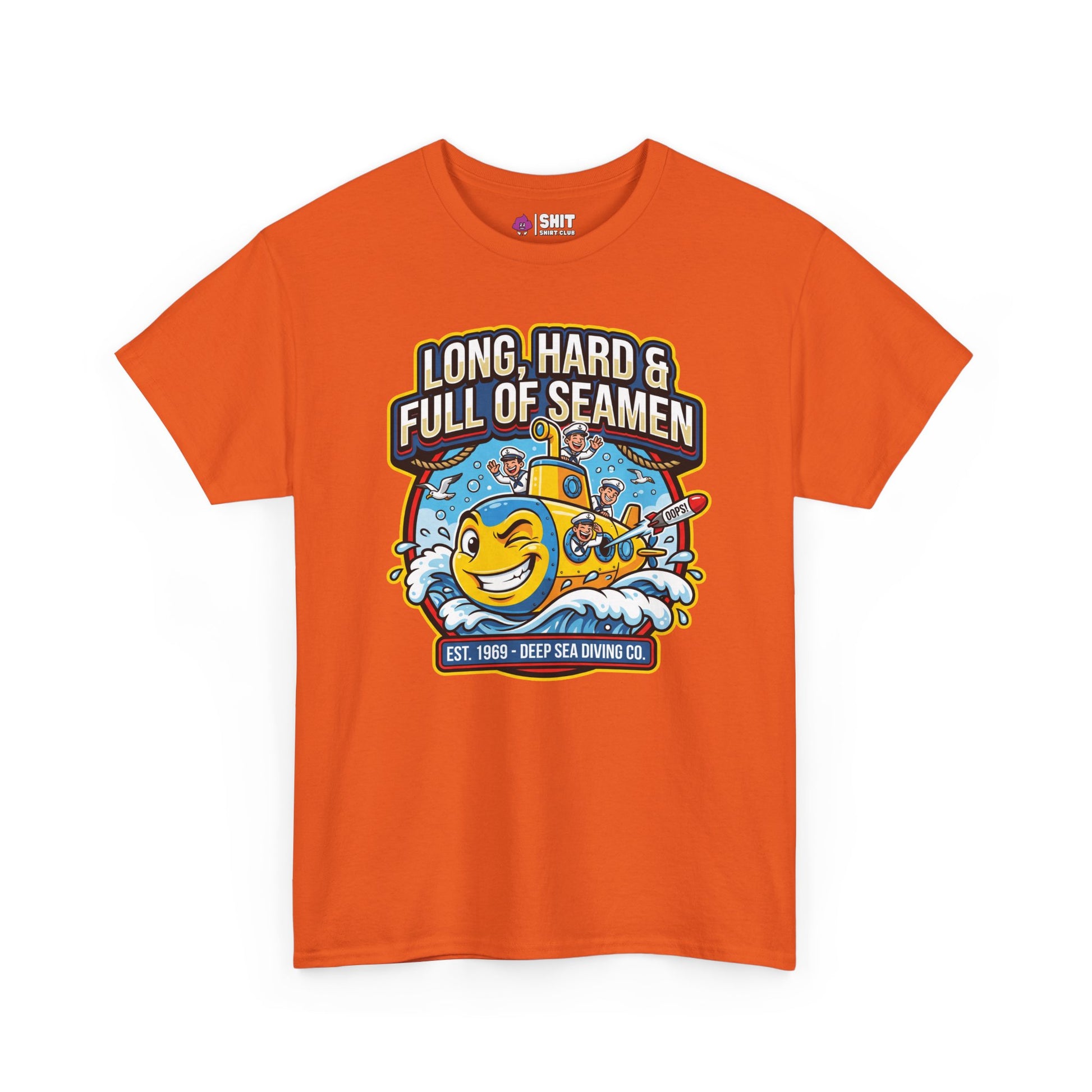 "Long, Hard & Full of Seamen" Funny Submarine Tee - Shit Shirt Club 