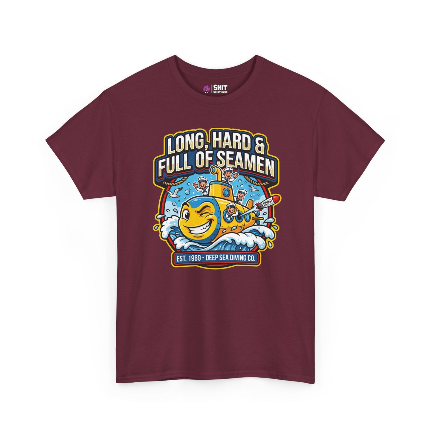 "Long, Hard & Full of Seamen" Funny Submarine Tee - Shit Shirt Club 