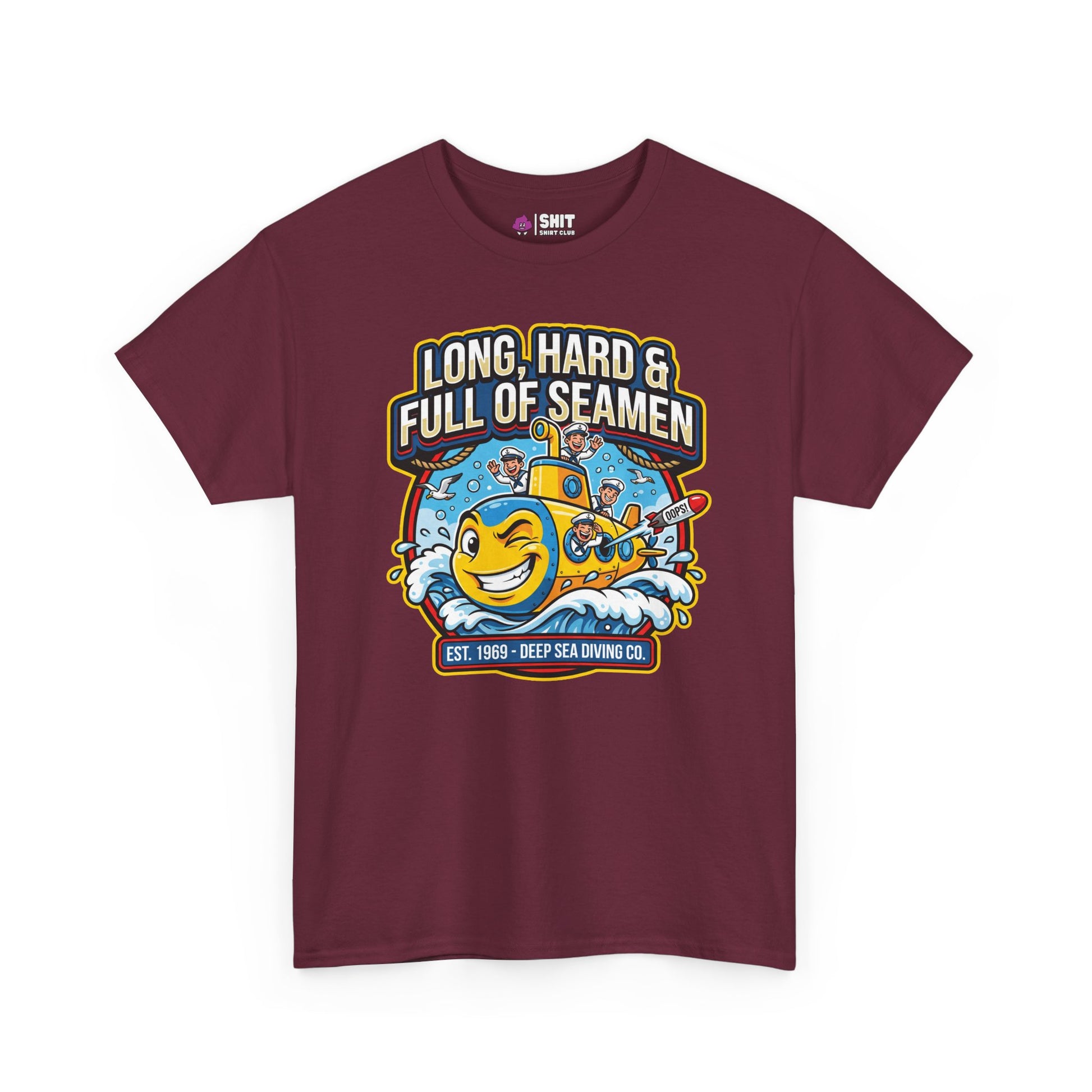 "Long, Hard & Full of Seamen" Funny Submarine Tee - Shit Shirt Club 