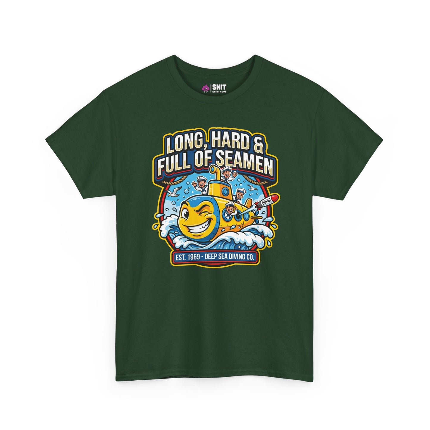 "Long, Hard & Full of Seamen" Funny Submarine Tee - Shit Shirt Club 