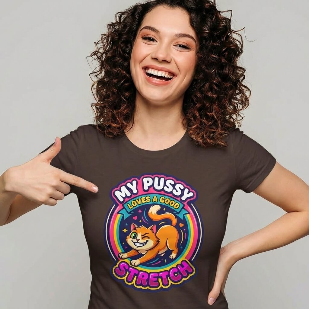 My Pussy Loves a Good Stretch Hen Do Tee - Shit Shirt Club 