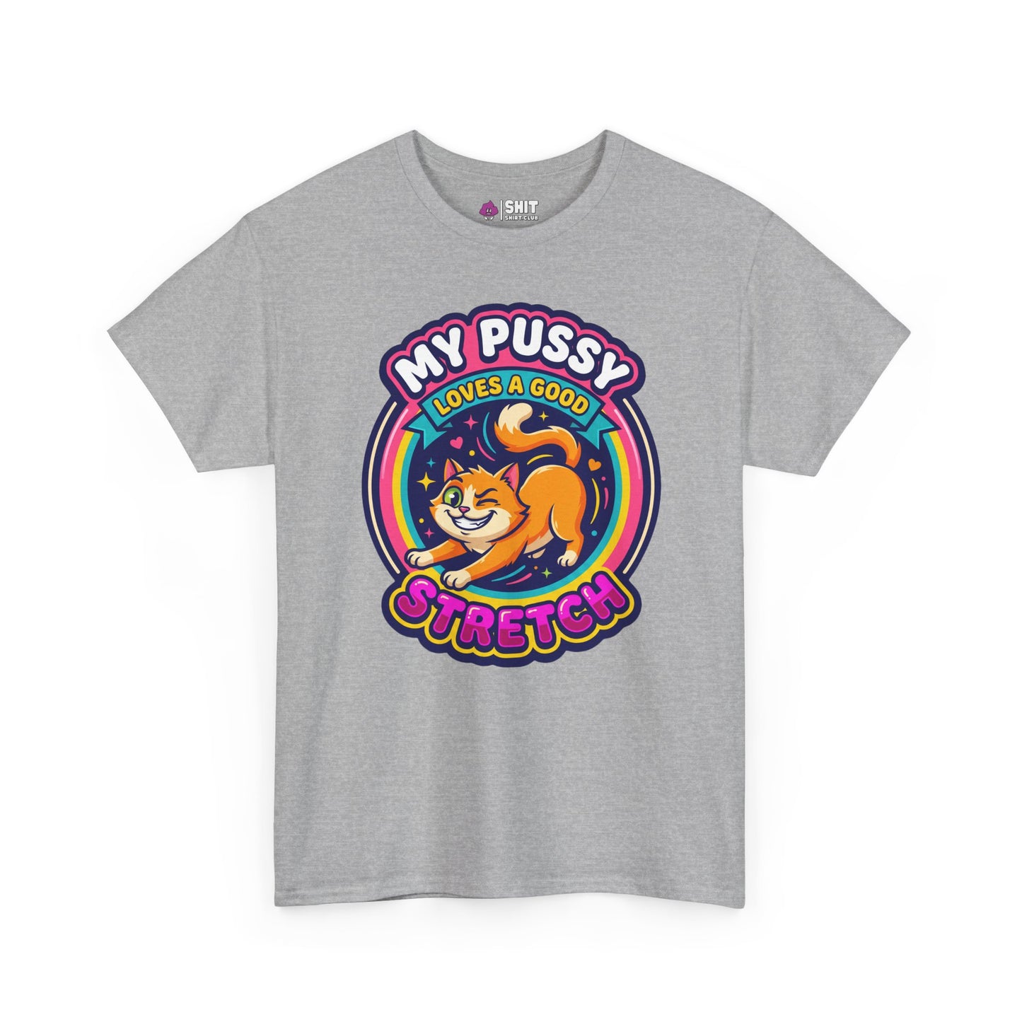 My Pussy Loves a Good Stretch Hen Do Tee - Shit Shirt Club 