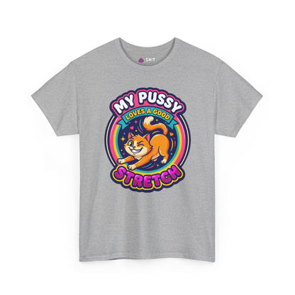 My Pussy Loves a Good Stretch Hen Do Tee - Shit Shirt Club 