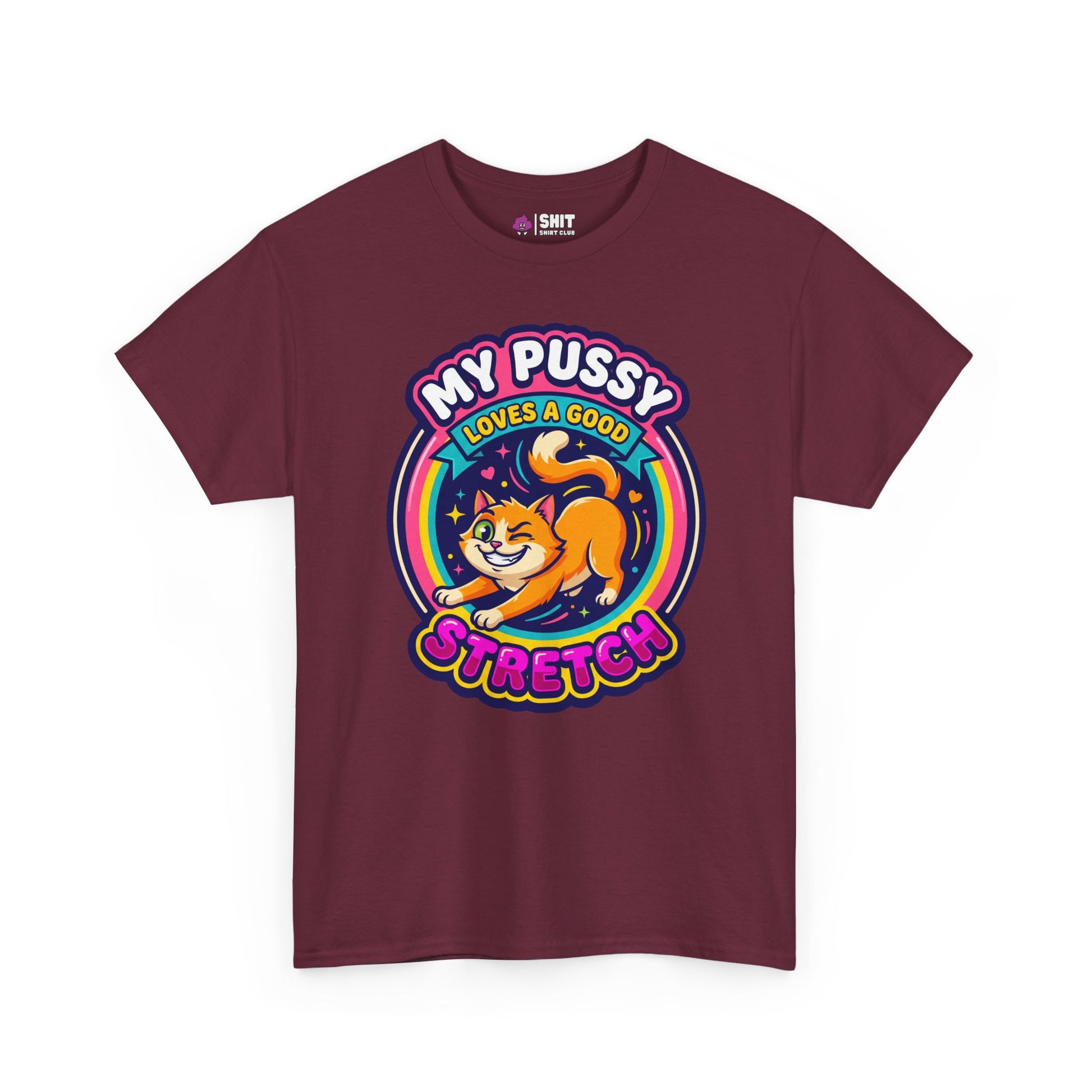My Pussy Loves a Good Stretch Hen Do Tee - Shit Shirt Club 