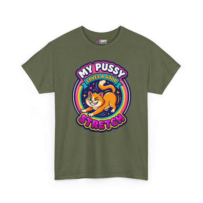 My Pussy Loves a Good Stretch Hen Do Tee - Shit Shirt Club 