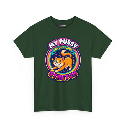 My Pussy Loves a Good Stretch Hen Do Tee - Shit Shirt Club 