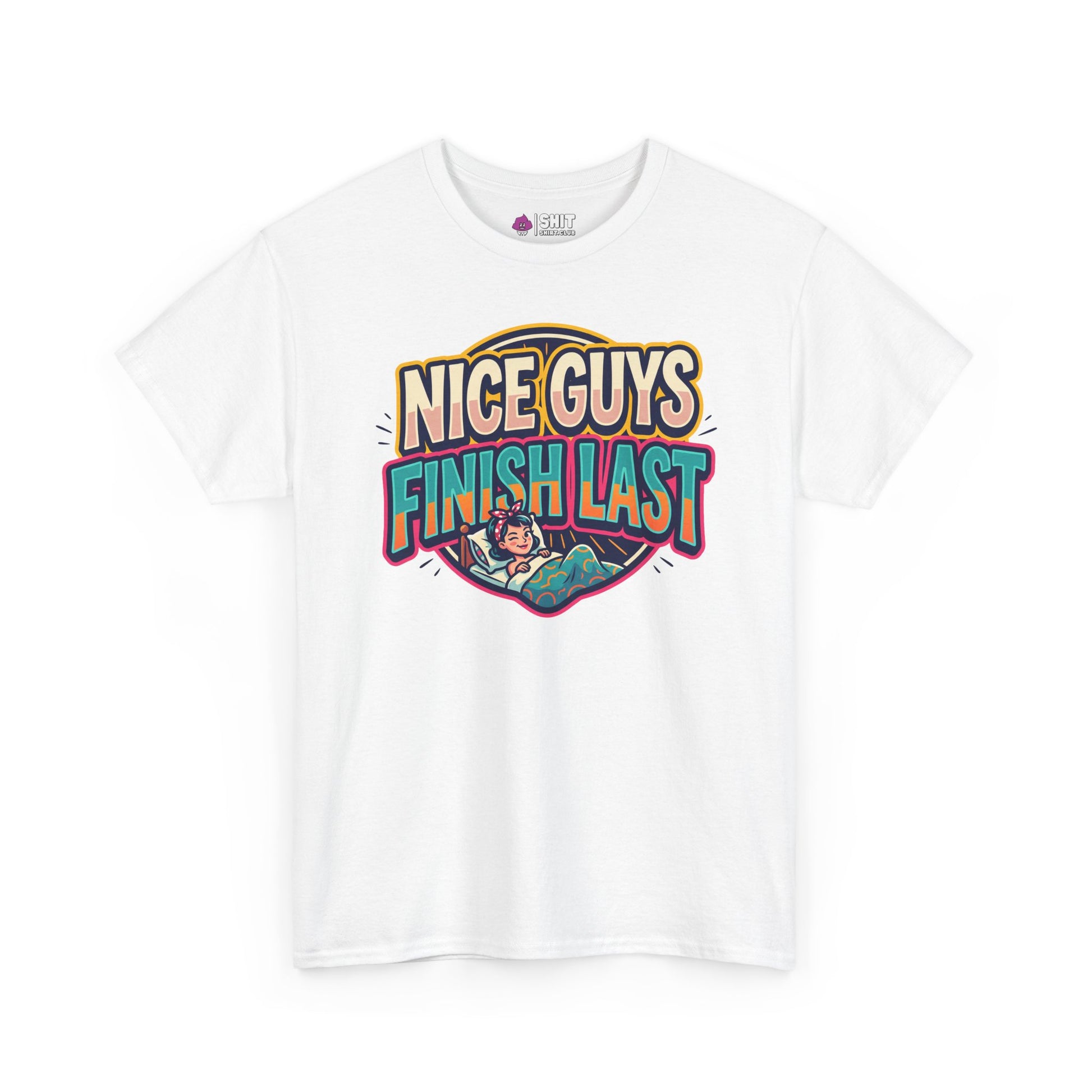 "Nice Guys Finish Last" Rude Tee - Shit Shirt Club 