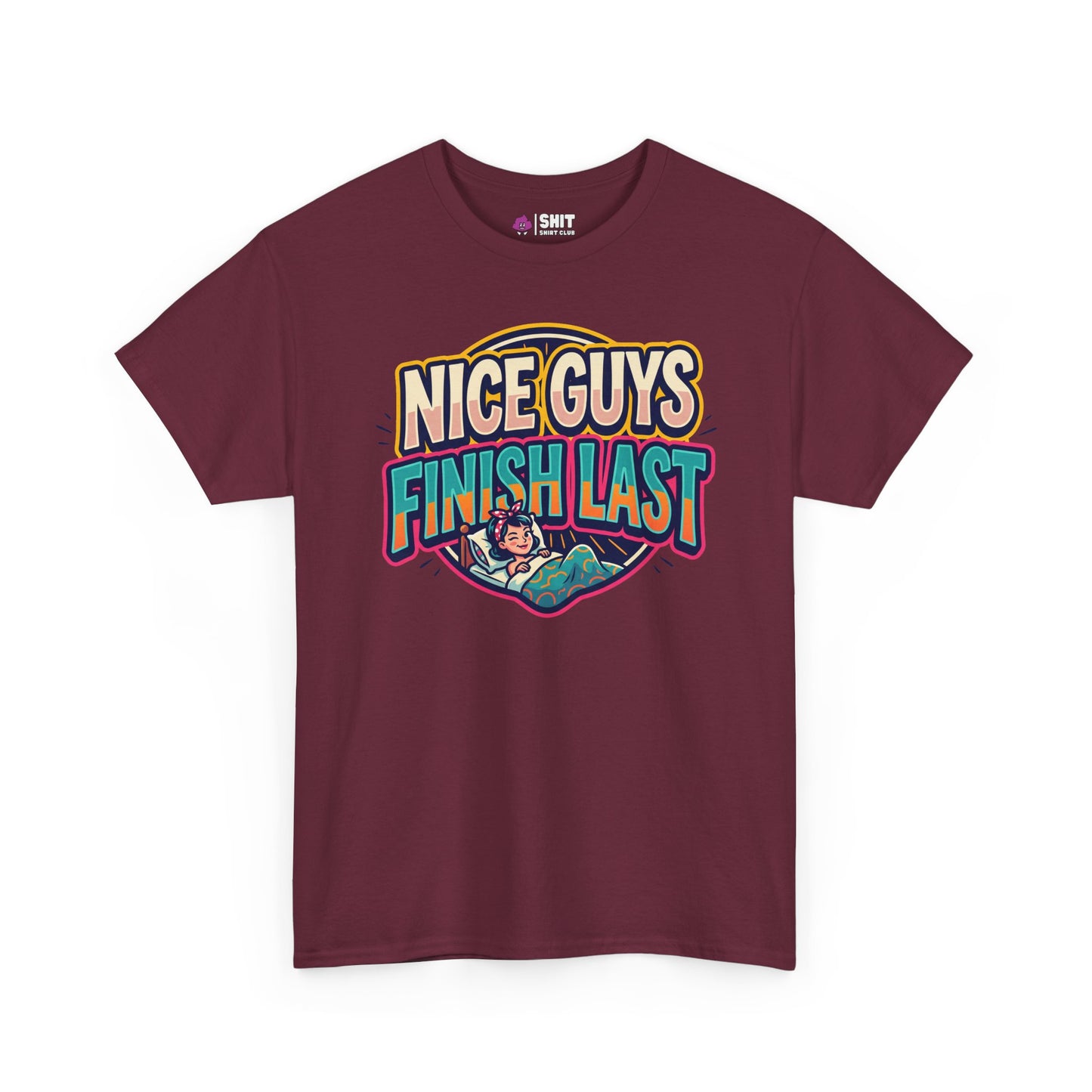 "Nice Guys Finish Last" Rude Tee - Shit Shirt Club 