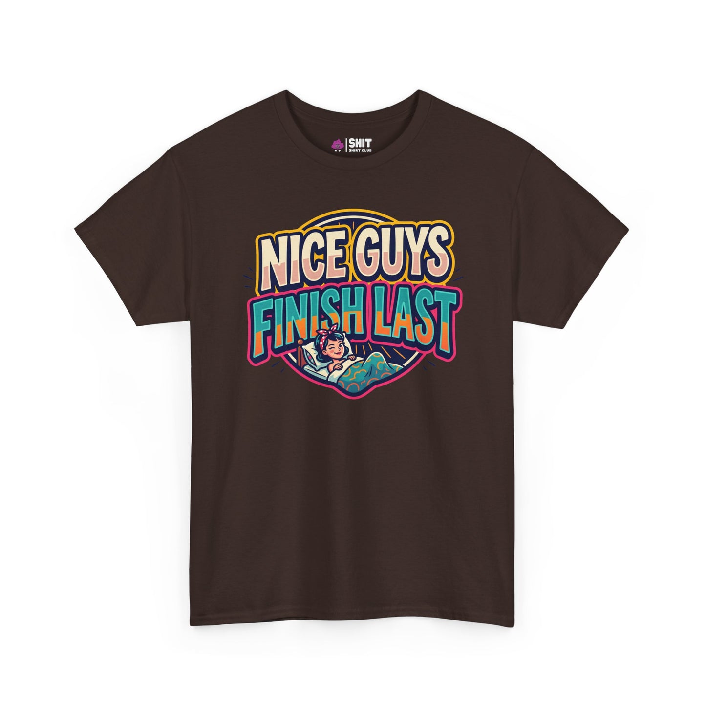 "Nice Guys Finish Last" Rude Tee - Shit Shirt Club 