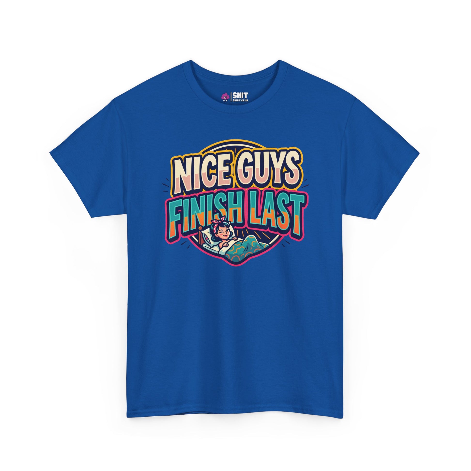 "Nice Guys Finish Last" Rude Tee - Shit Shirt Club 