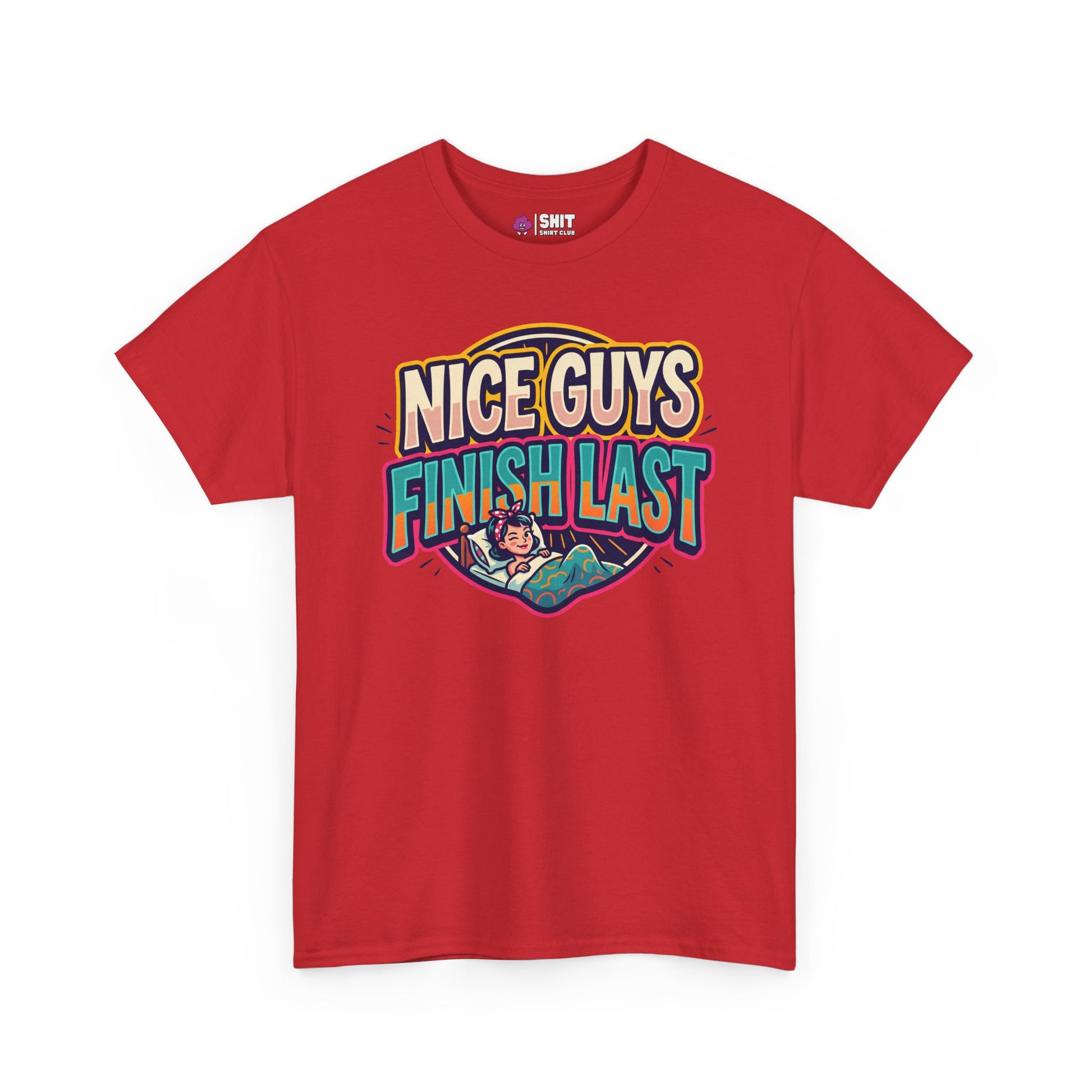 "Nice Guys Finish Last" Rude Tee - Shit Shirt Club 