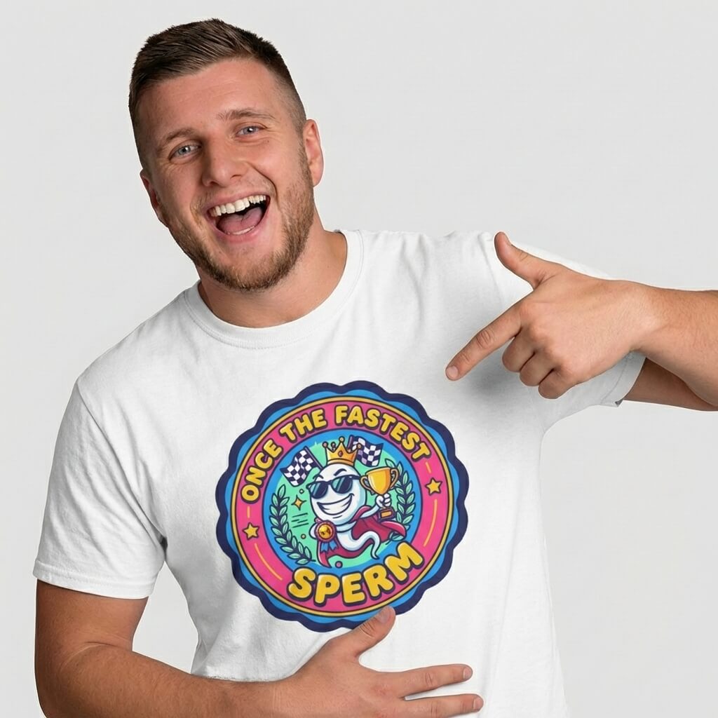 "Once the Fastest Sperm" Funny Tee - Shit Shirt Club 