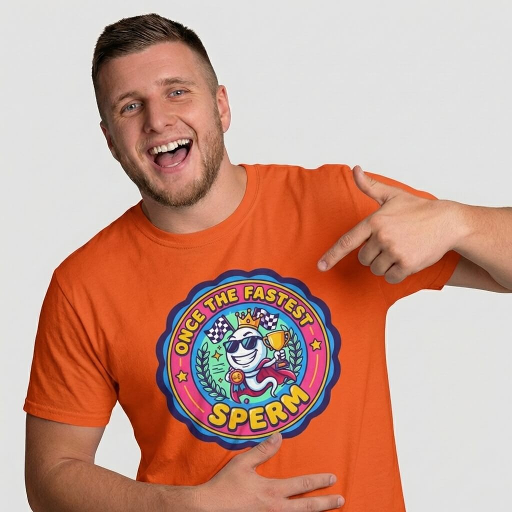 "Once the Fastest Sperm" Funny Tee - Shit Shirt Club 