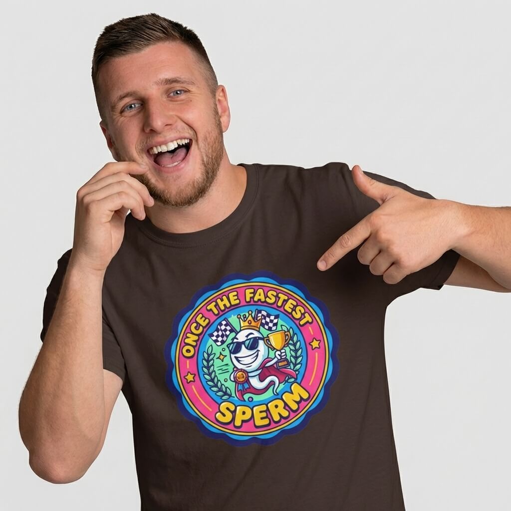 "Once the Fastest Sperm" Funny Tee - Shit Shirt Club 
