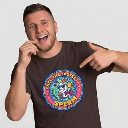 "Once the Fastest Sperm" Funny Tee - Shit Shirt Club 
