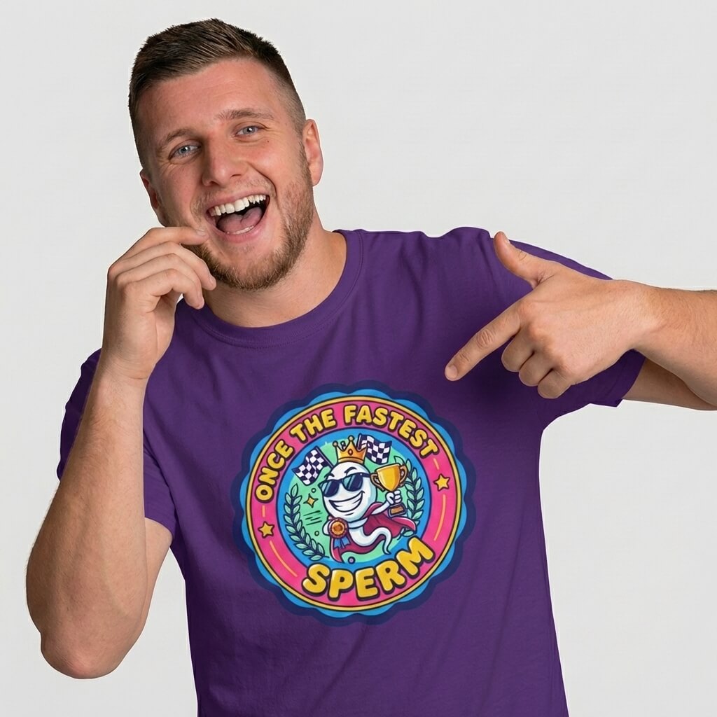 "Once the Fastest Sperm" Funny Tee - Shit Shirt Club 
