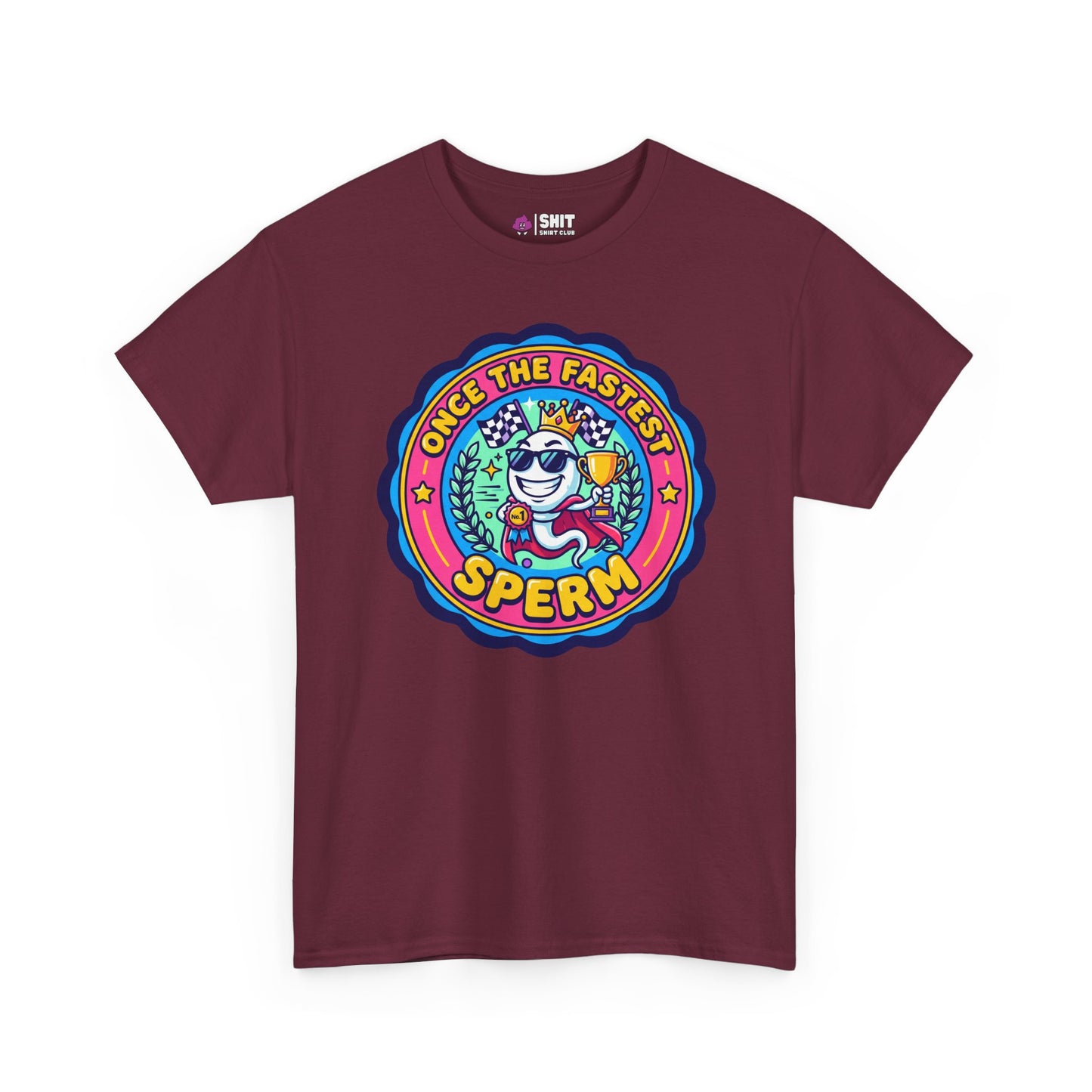 "Once the Fastest Sperm" Funny Tee - Shit Shirt Club 
