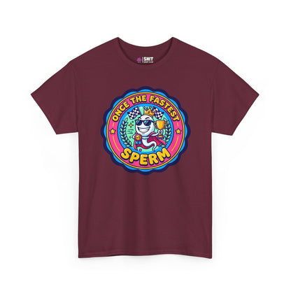 "Once the Fastest Sperm" Funny Tee - Shit Shirt Club 