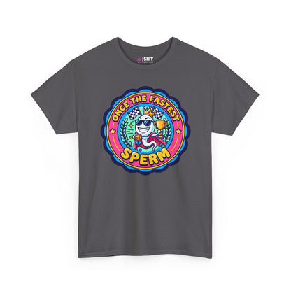 "Once the Fastest Sperm" Funny Tee - Shit Shirt Club 