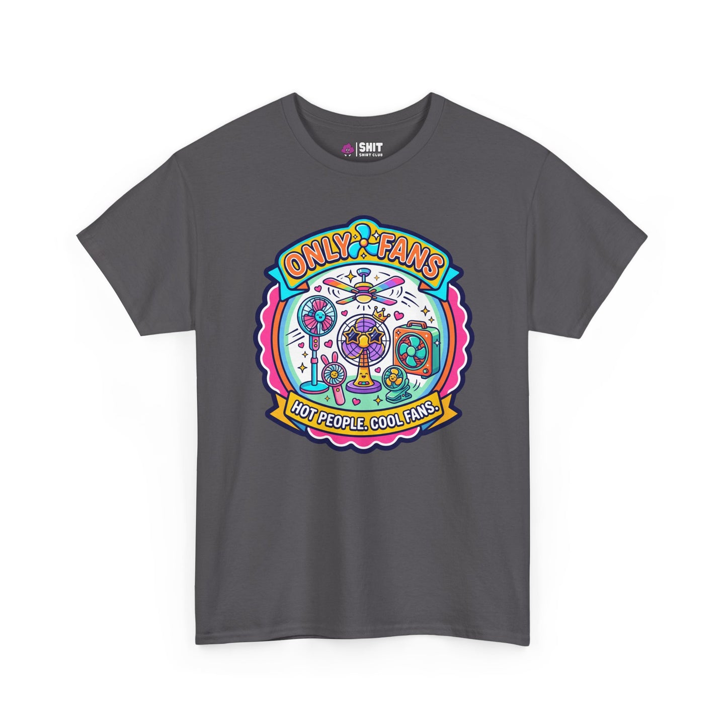 Only Fans Funny Tee - Shit Shirt Club 