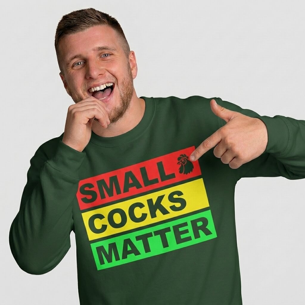 Small Cocks Matter Funny Sweatshirt - Shit Shirt Club 
