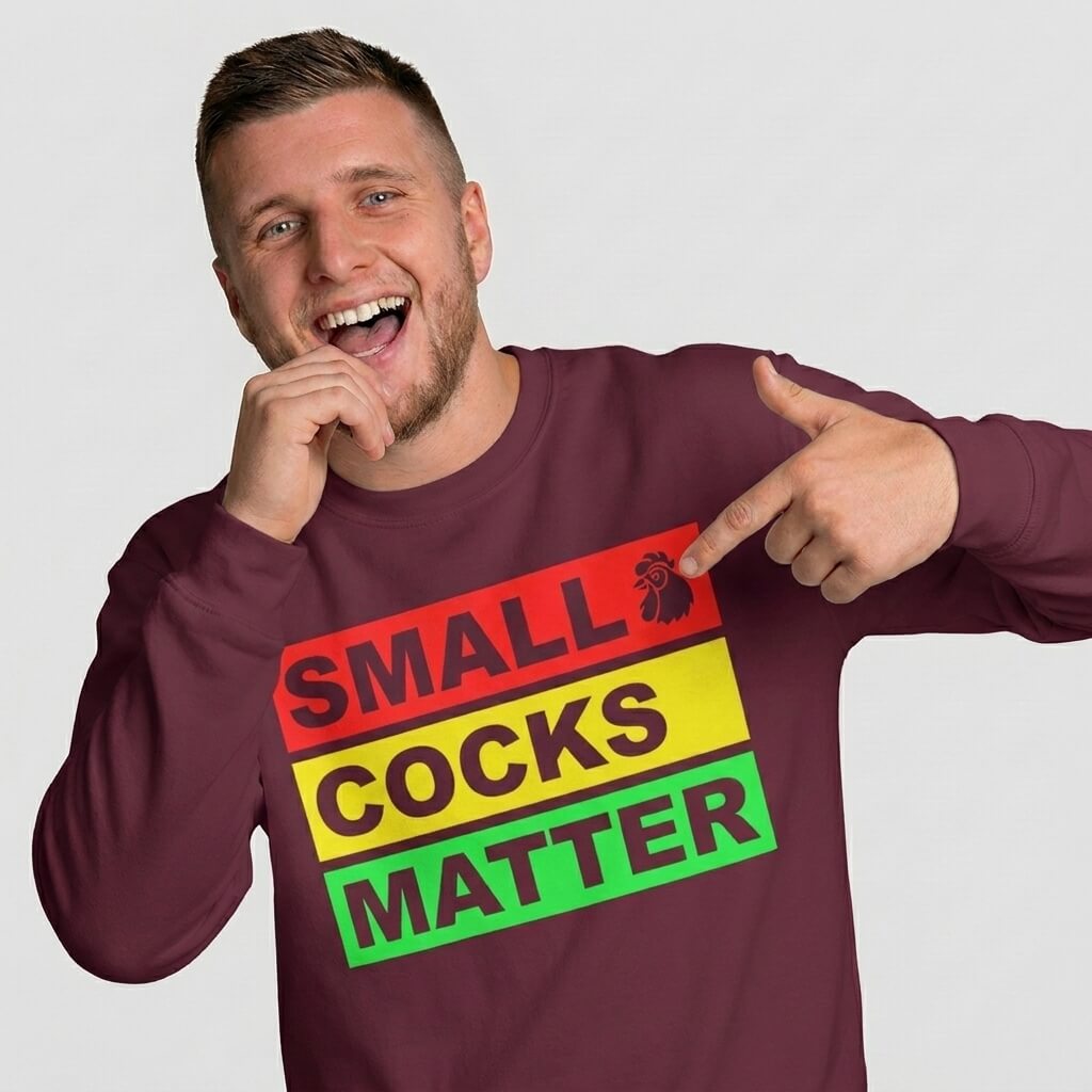 Small Cocks Matter Funny Sweatshirt - Shit Shirt Club 