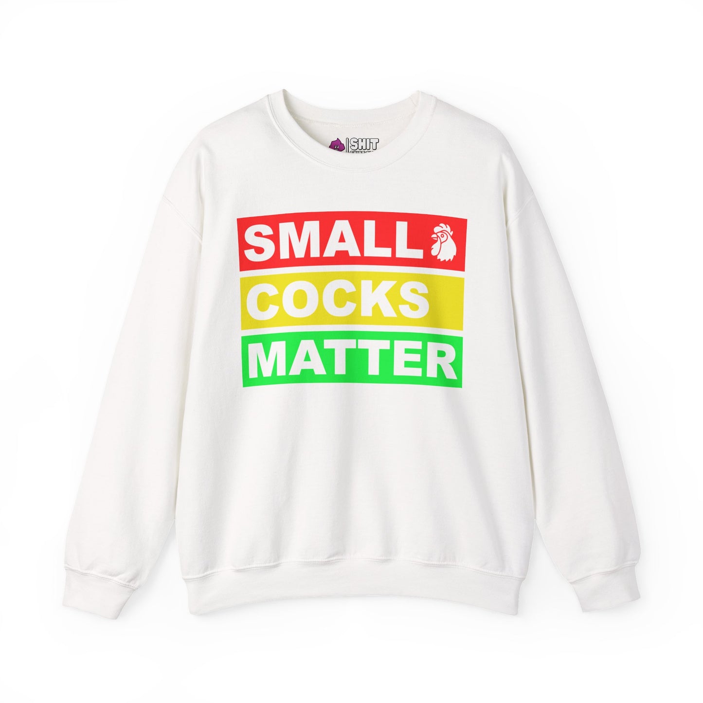 Small Cocks Matter Funny Sweatshirt - Shit Shirt Club 