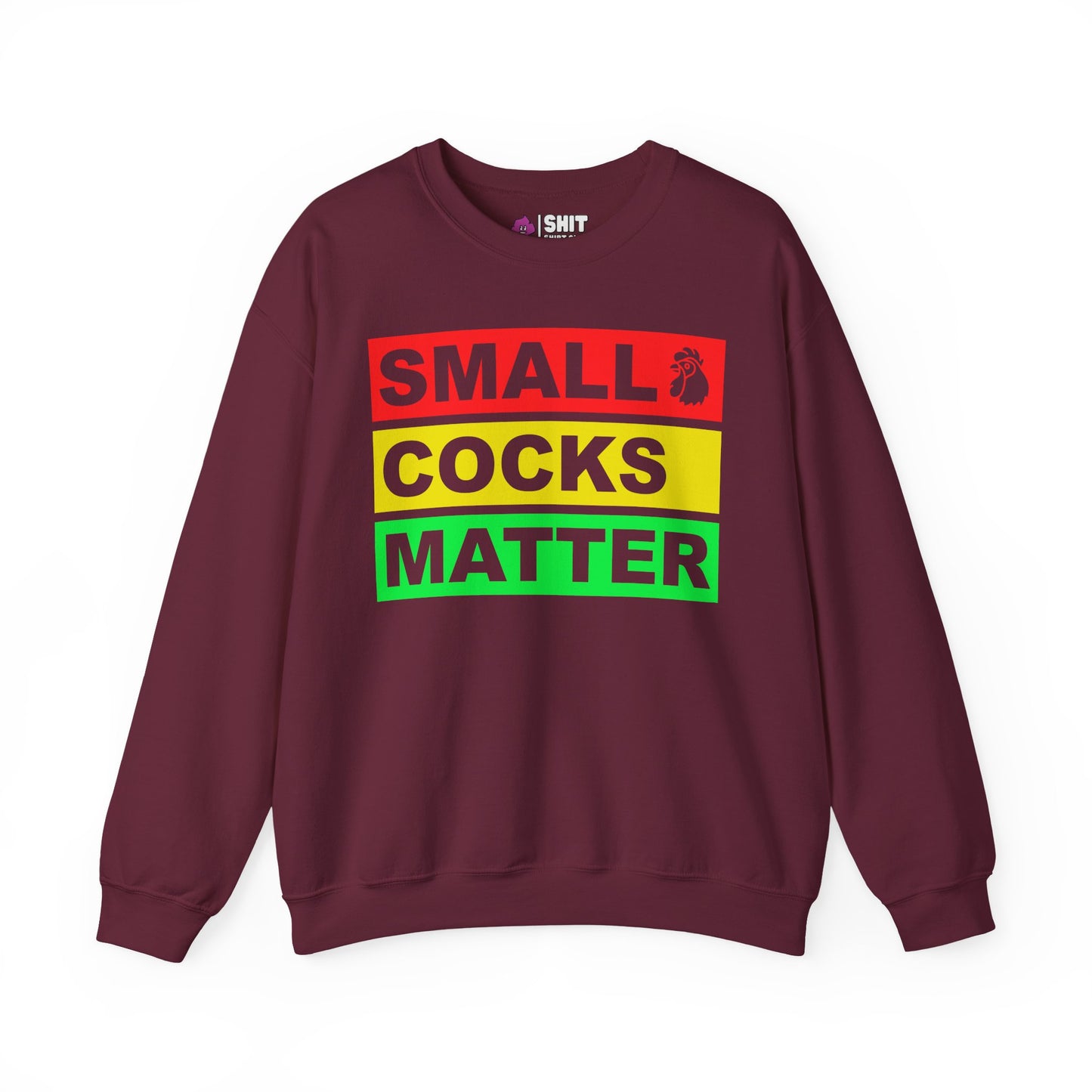 Small Cocks Matter Funny Sweatshirt - Shit Shirt Club 
