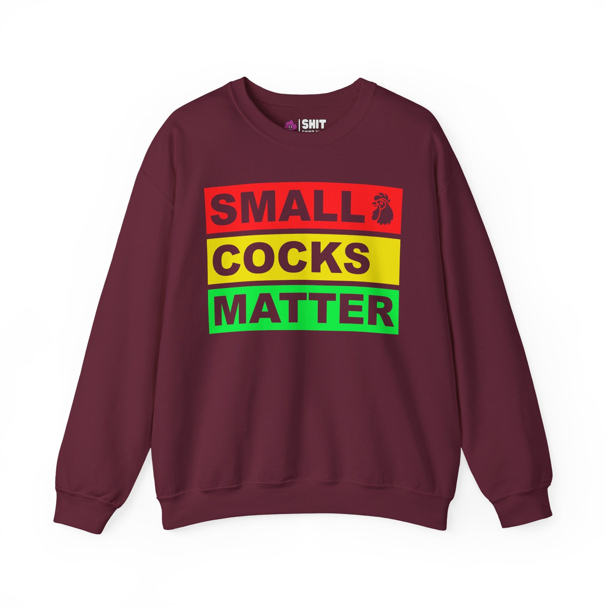 Small Cocks Matter Funny Sweatshirt - Shit Shirt Club 