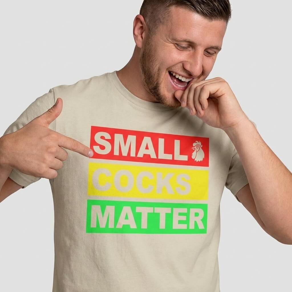 Small Cocks Matter Tee - Shit Shirt Club 