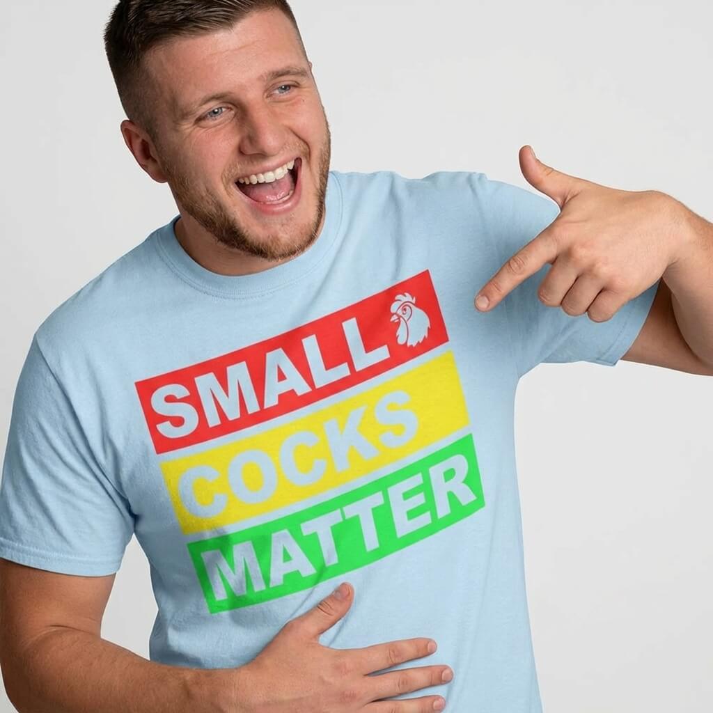 Small Cocks Matter Tee - Shit Shirt Club 