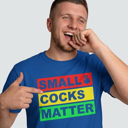 Small Cocks Matter Tee - Shit Shirt Club 