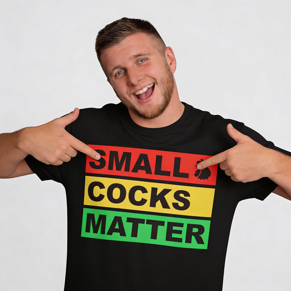Small Cocks Matter Tee - Shit Shirt Club 