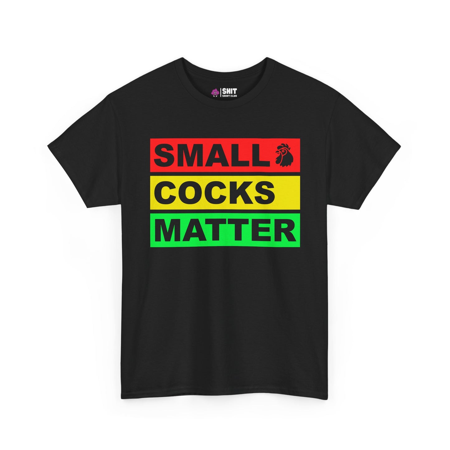 Small Cocks Matter Tee - Shit Shirt Club 