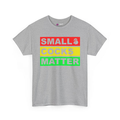 Small Cocks Matter Tee - Shit Shirt Club 