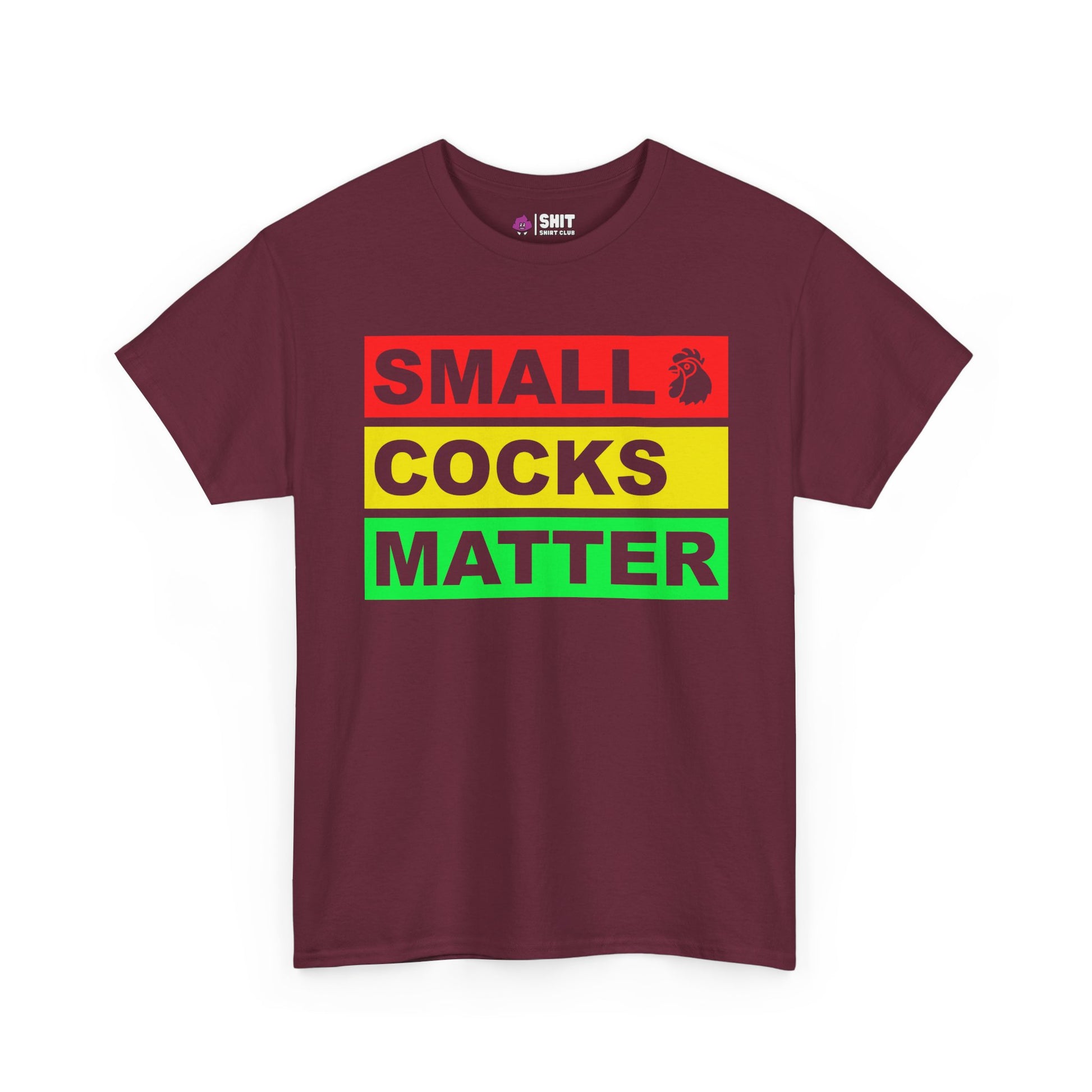 Small Cocks Matter Tee - Shit Shirt Club 
