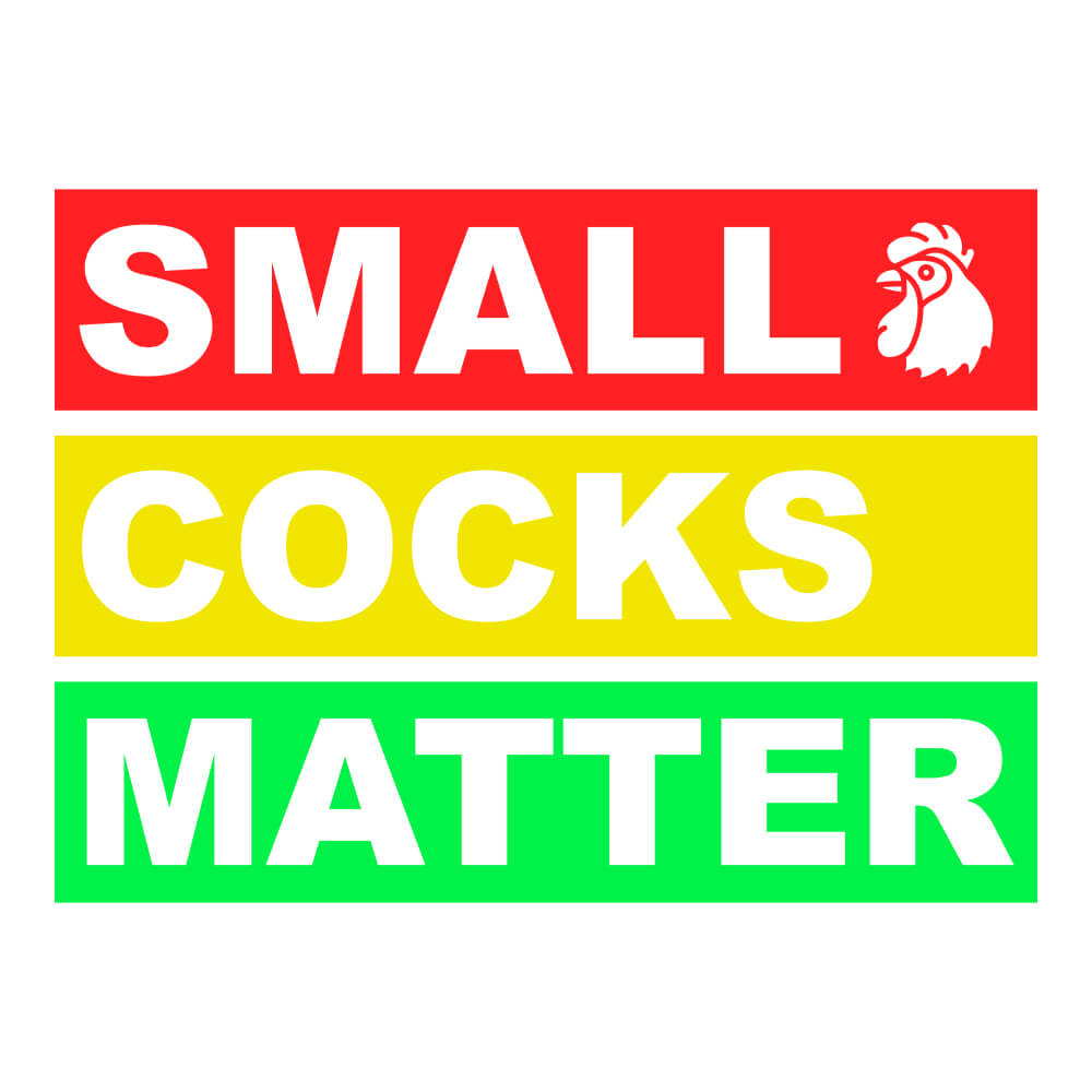 Small Cocks Matter Tee - Shit Shirt Club 