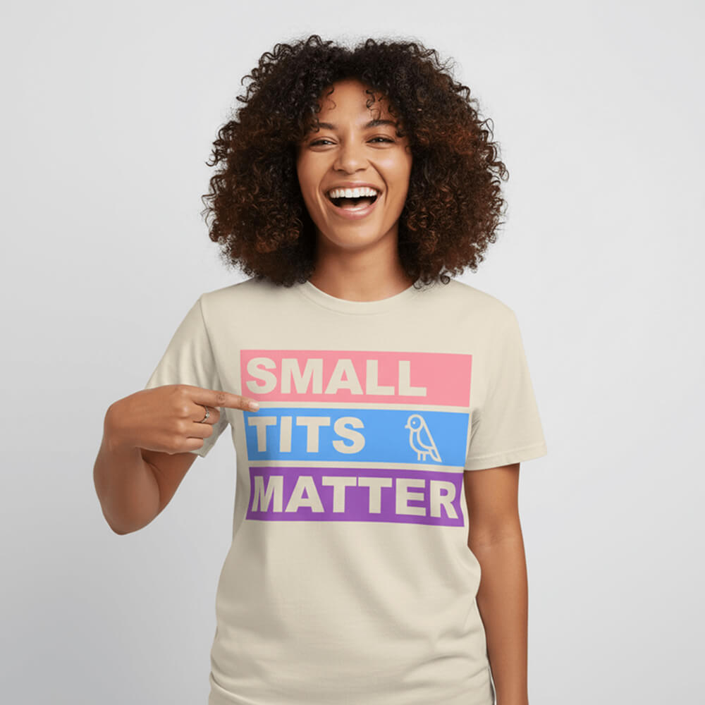 "Small Tits Matter" Tee - Shit Shirt Club 