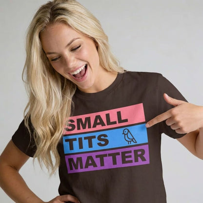 "Small Tits Matter" Tee - Shit Shirt Club 