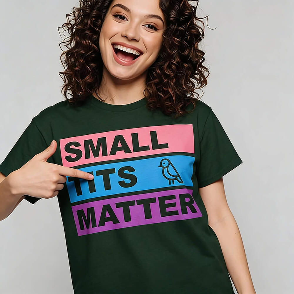 "Small Tits Matter" Tee - Shit Shirt Club 