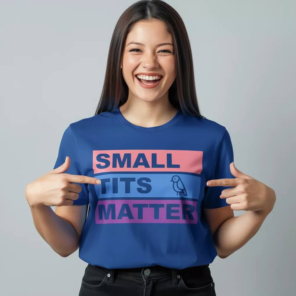 "Small Tits Matter" Tee - Shit Shirt Club 