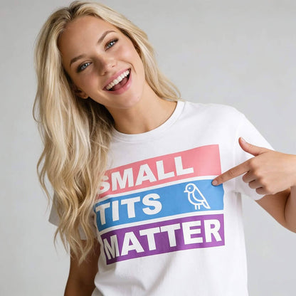 "Small Tits Matter" Tee - Shit Shirt Club 