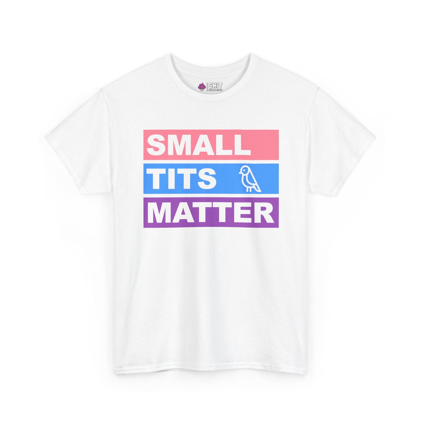 "Small Tits Matter" Tee - Shit Shirt Club 