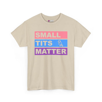 "Small Tits Matter" Tee - Shit Shirt Club 