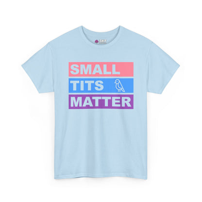 "Small Tits Matter" Tee - Shit Shirt Club 