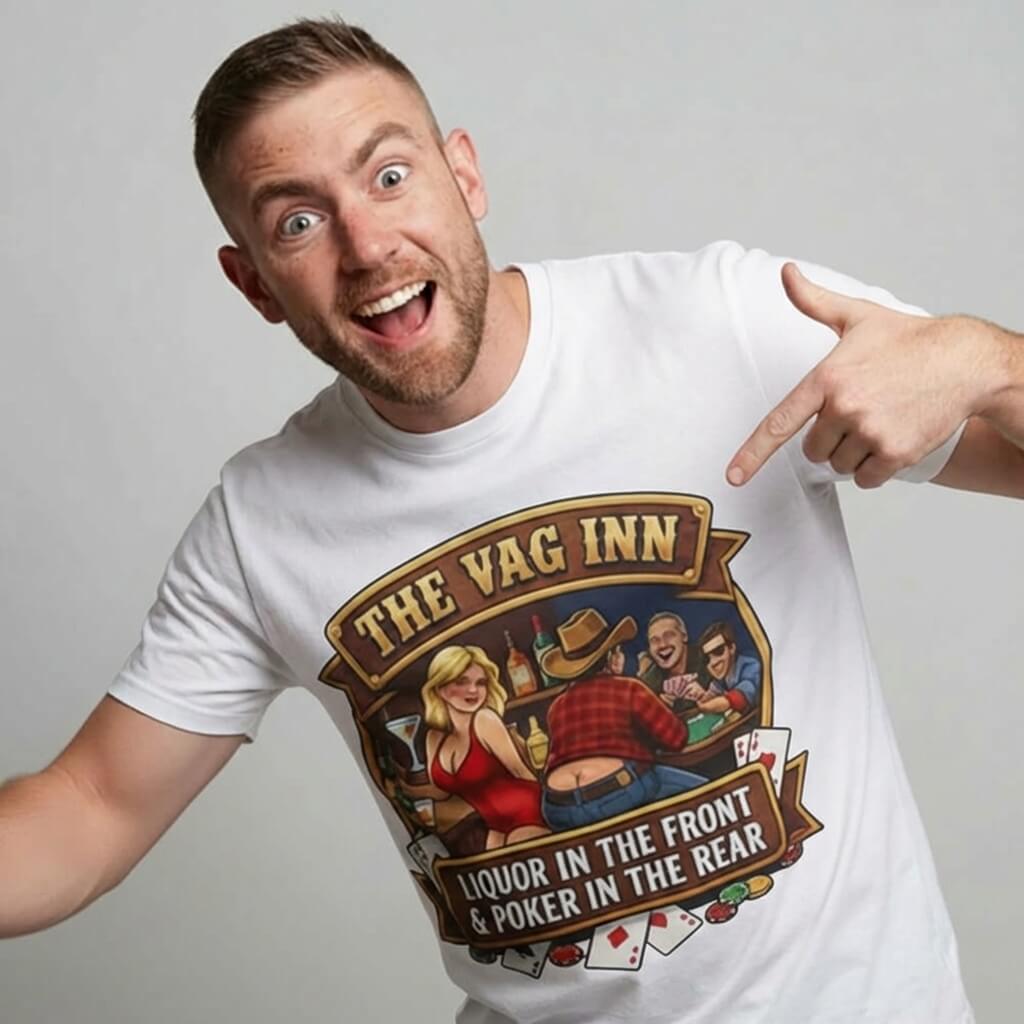The Vag Inn "Liquor in the Front & Poker in the Rear" Tee - Shit Shirt Club 