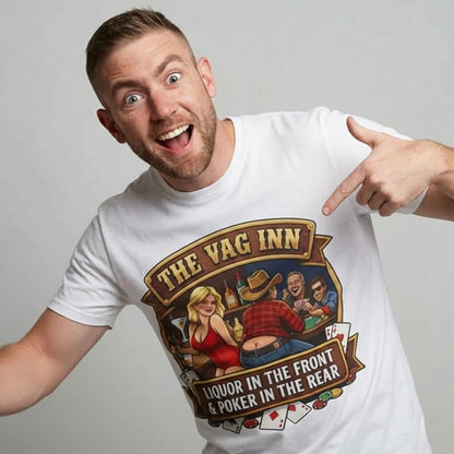 The Vag Inn "Liquor in the Front & Poker in the Rear" Tee - Shit Shirt Club 