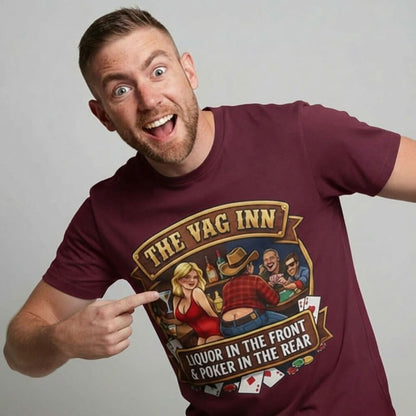 The Vag Inn "Liquor in the Front & Poker in the Rear" Tee - Shit Shirt Club 