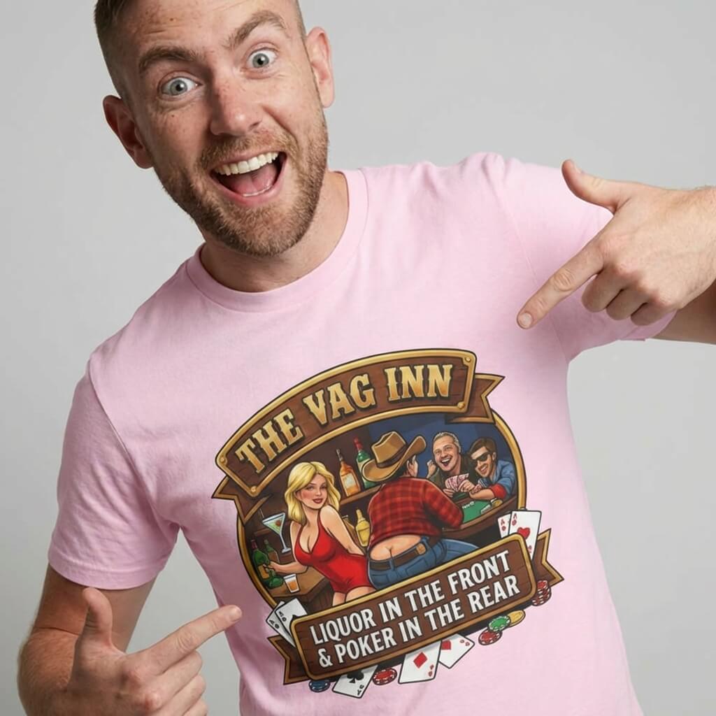 The Vag Inn "Liquor in the Front & Poker in the Rear" Tee - Shit Shirt Club 